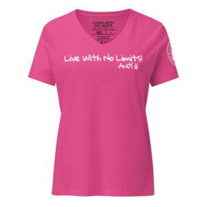 "Live With No Limits!" —Andy ✌ - Women's V-Neck